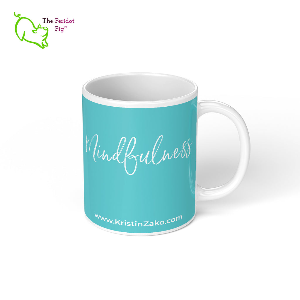 A wonderful mug featuring Kristin Zako's logo and a reminder of the four pillars in her philosophy. A great addition to your morning routine before you start a hectic day. Mindfulness right view.