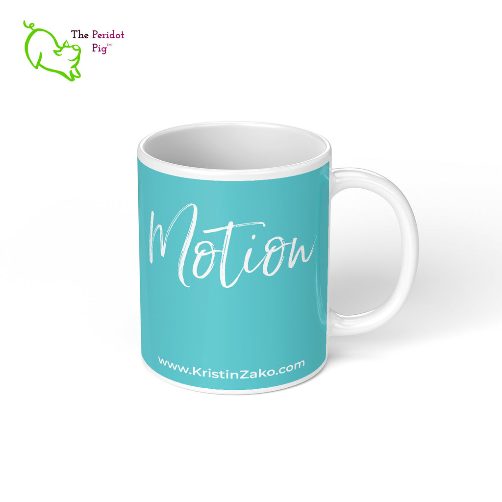 A wonderful mug featuring Kristin Zako's logo and a reminder of the four pillars in her philosophy. A great addition to your morning routine before you start a hectic day. Motion right view.