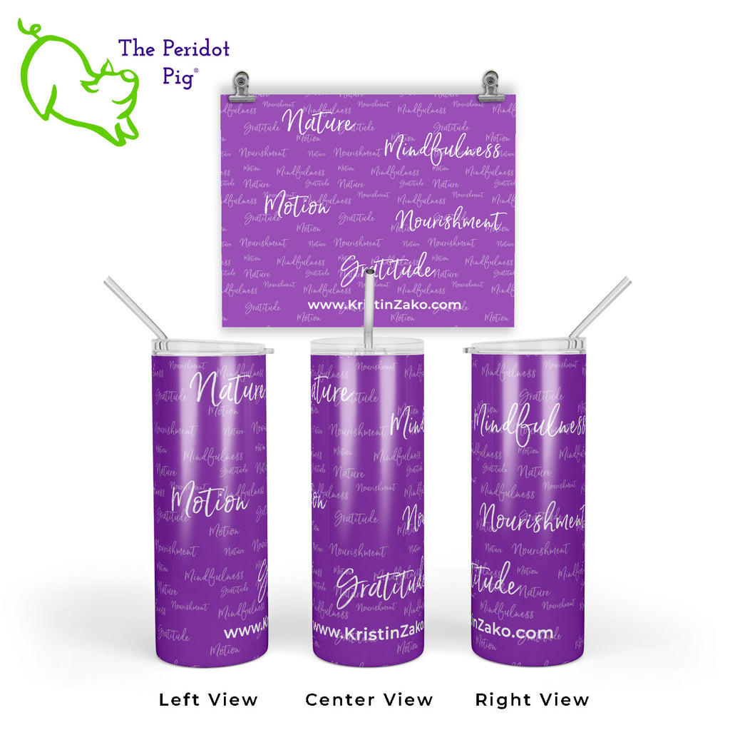 These tumblers are great for a smoothie or a hot cup of tea. Start your day off with a reminder of Kristin Zako's four pillars. We have them available in four vibrant colors that are permanently printed and won't fade or crack. Shown in purple