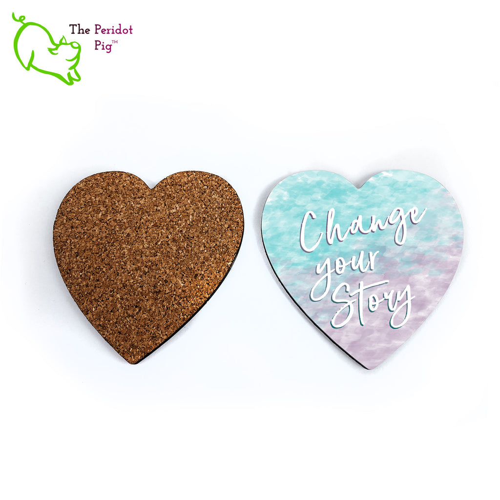 Front and back view of the heart shaped coaster - Change your story.