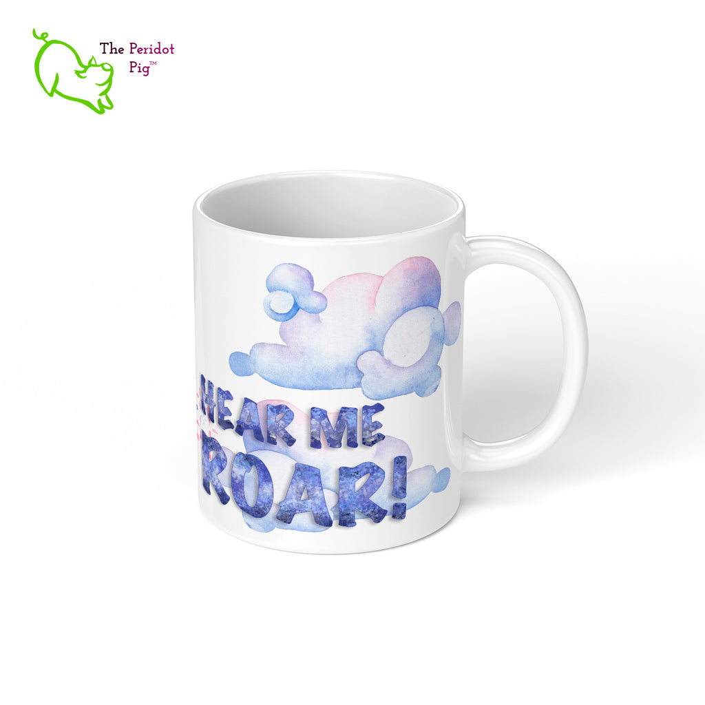 Express your individuality with this "HEAR ME ROAR!" dinocorn mug. When you're fierce like a T-Rex and unique as a unicorn, this is the mug for you or that favorite person in your life. Right view.