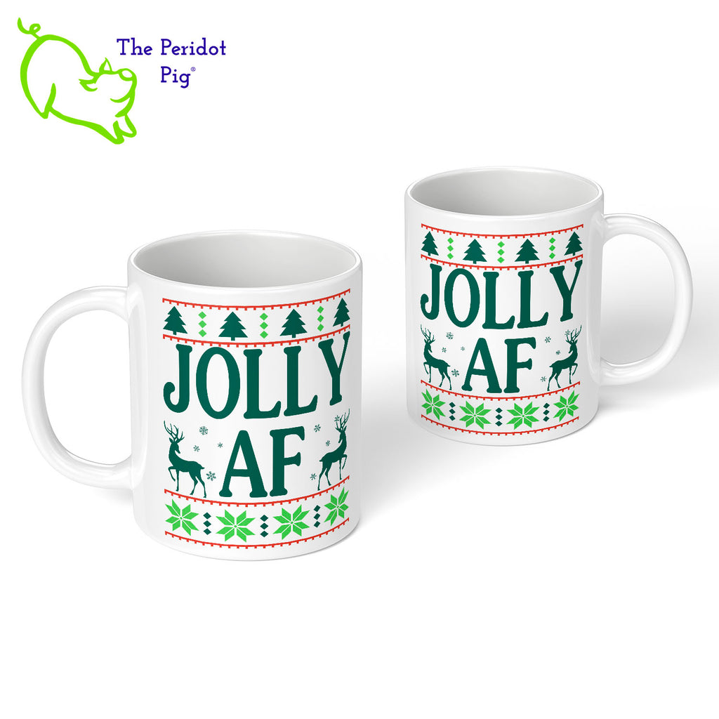Shhh....we won't tell your mother-in-law what it means. Enjoy this fun mug and see if they finally ask. Printed in bright color on a high, quality coffee mug, it's perfect for the winter holidays! The print is on the front and back. It is a stylized sweater print with reindeer and the words, "Jolly AF". Front and back view shown.